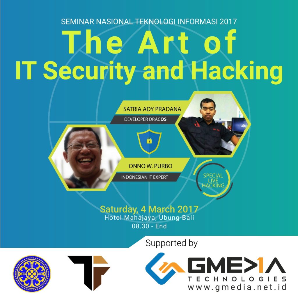 Semnas Ti 2017 The Art Of It Security And Hacking